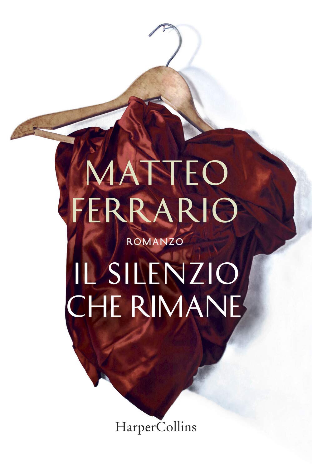 IL SILENZIO CHE RIMANE di Matteo Ferrario, Harper Collins