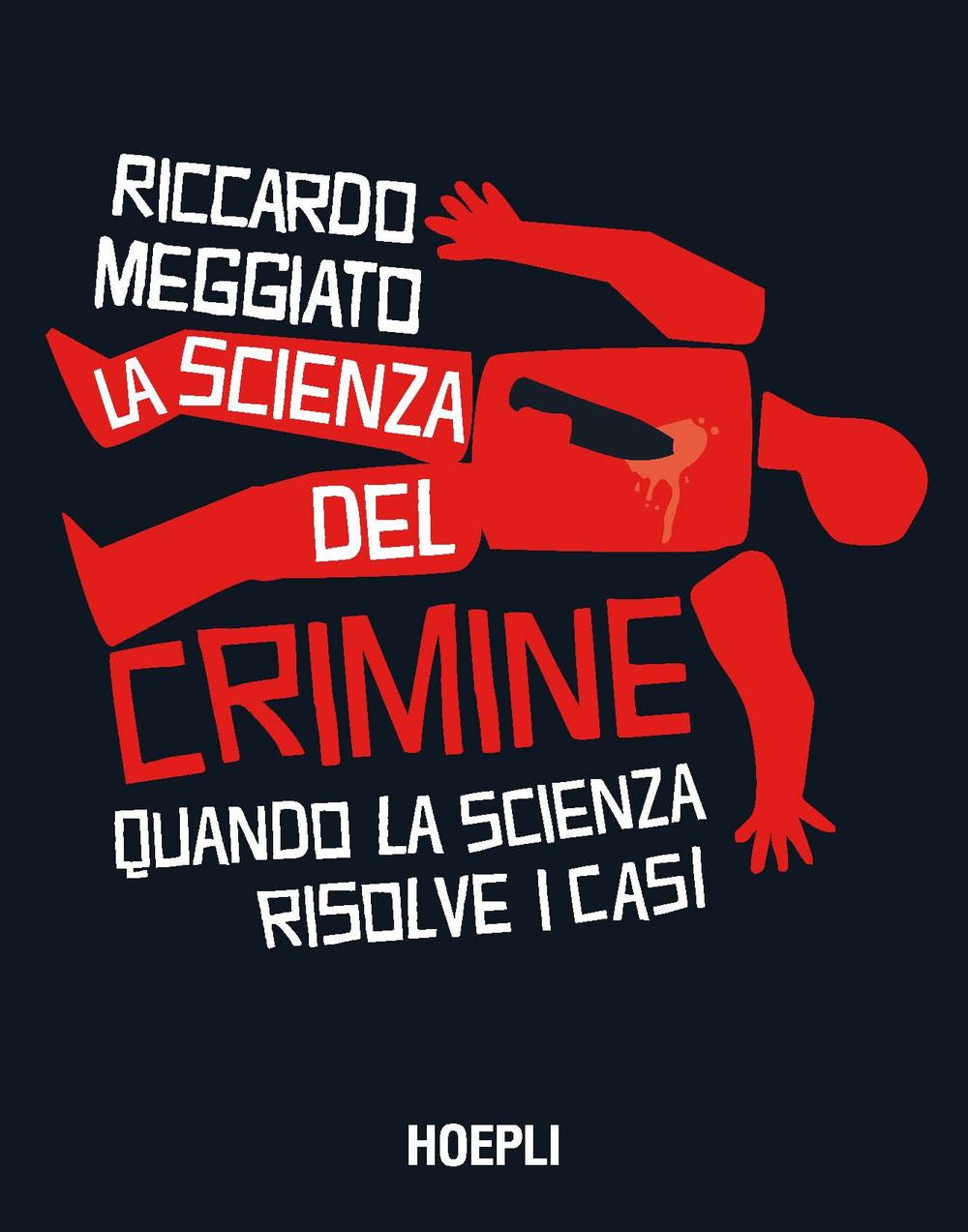 LA SCIENZA DEL CRIMINE