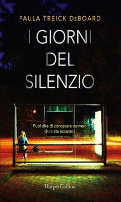 I giorni del silenzio – Paula Treick DeBoard