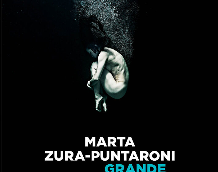 Grande era onirica – Marta Zura-Puntaroni