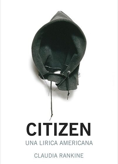  Citizen. Una lirica americana – Claudia Rankine