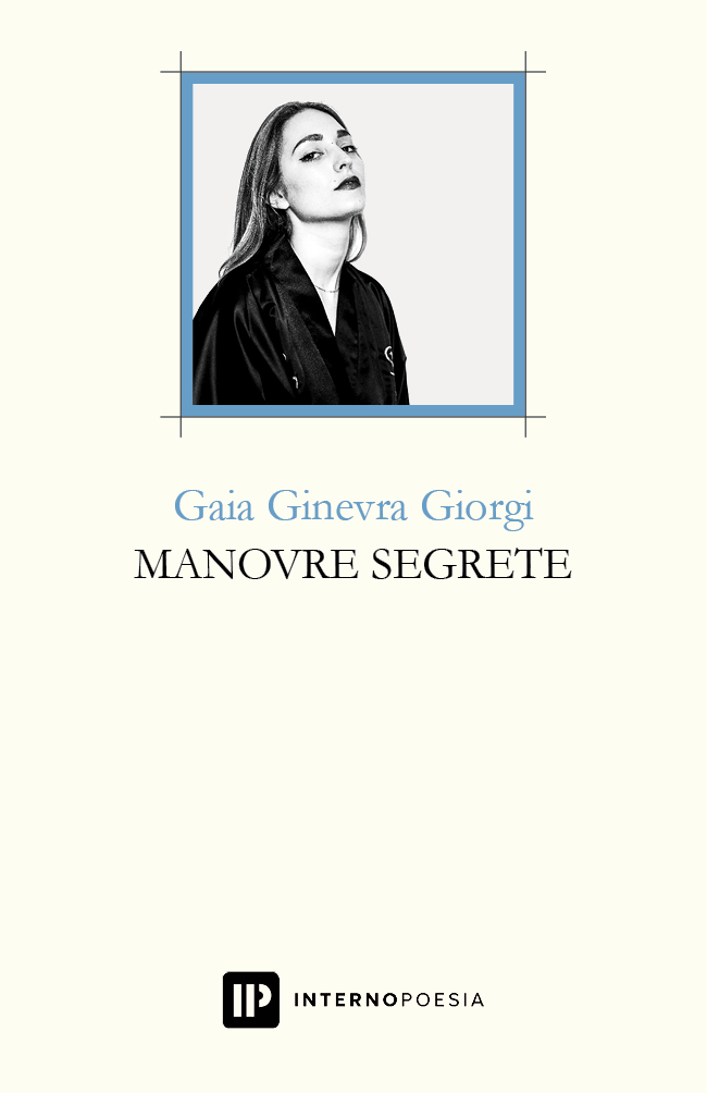 Manovre segrete, Gaia Ginevra Giorgi, Interno Poesia Editore