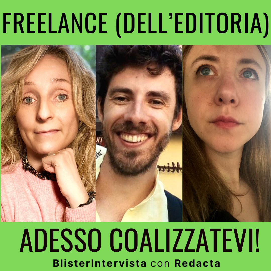 Freelance dell'editoria, coalizzatevi! - BlisterIntervista con Redacta